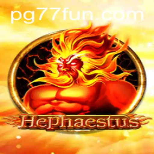 Hephaestus: Dive into the World of Mythical Adventure with 77fun
