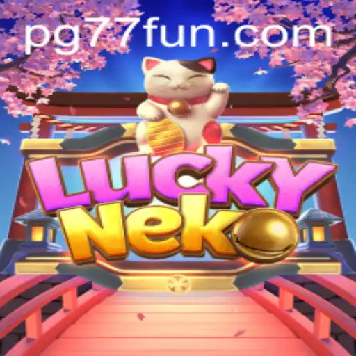 Discover the Exciting World of LuckyNeko at 77fun