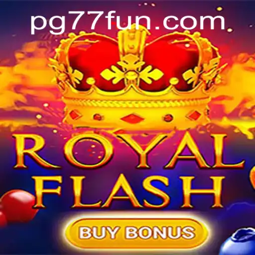 Exploring the Thrilling World of RoyalFlashBuyBonus: A Closer Look at 77fun