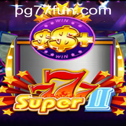 Discover the Exciting World of Super777II: A New Era in Gaming